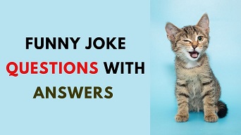 Top 44 Funny Question Jokes with Answers 2022 - GKIQTEST